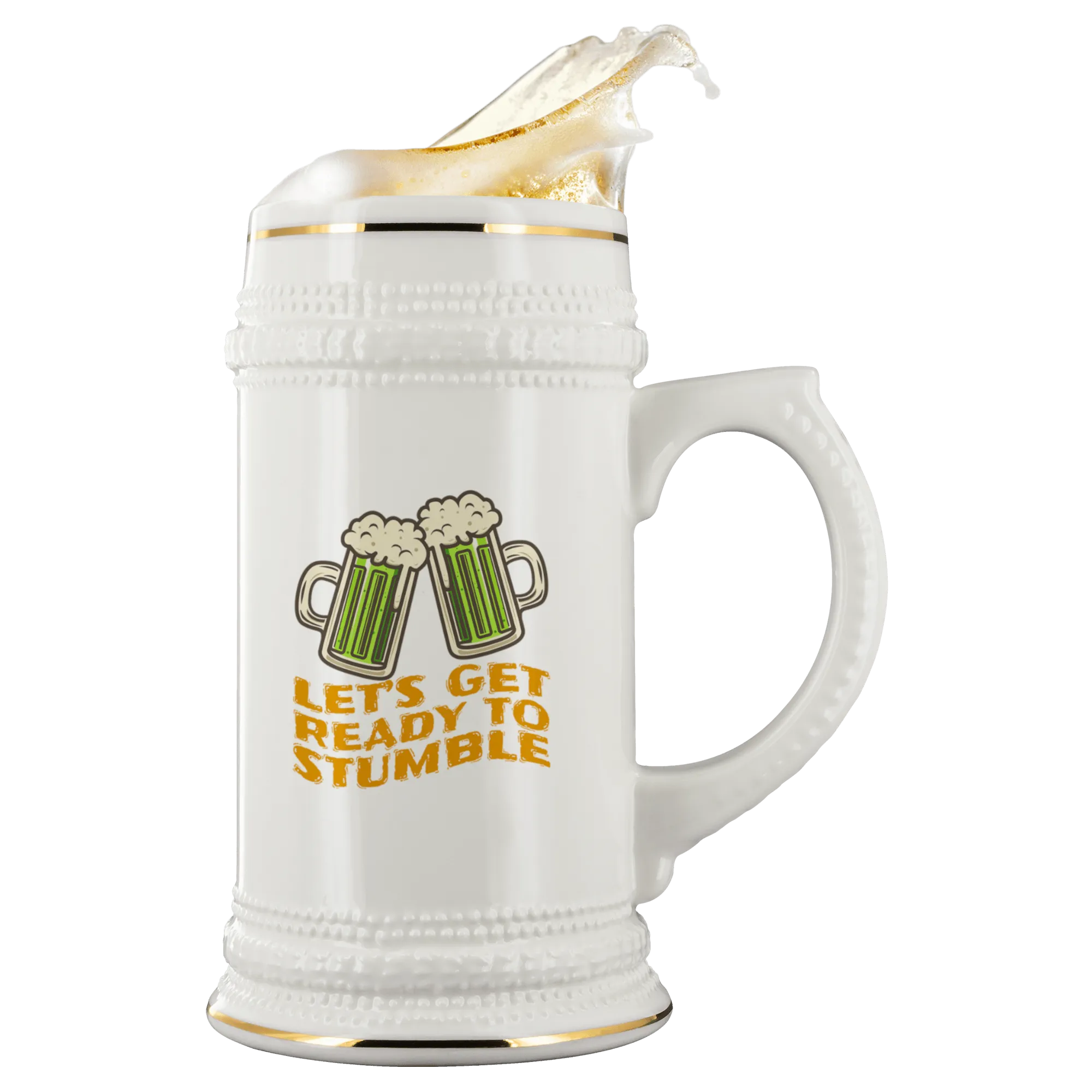Let's Get Ready to Stumble St. Patrick's Day Funny 22oz Ceramic Beer Stein
